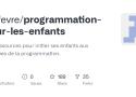 Des ressources pour initier ses enfants aux principes de la programmation.